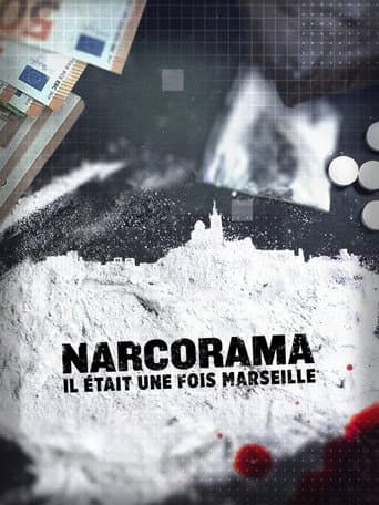 Affiche de Narcorama, il était une fois Marseille