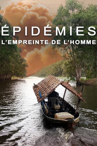 Affiche de Épidémies, l'empreinte de l'homme