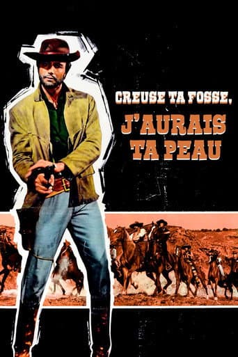 Affiche de Creuse ta fosse, j'aurai ta peau