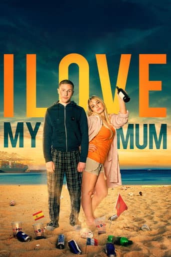Affiche de I Love My Mum