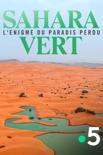 Affiche de Sahara vert, l'énigme du paradis perdu