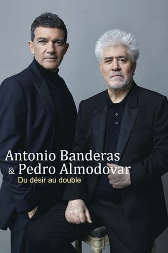 Affiche de Antonio Banderas et Pedro Almodóvar : Du Désir au Double
