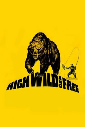Affiche de High, Wild and Free