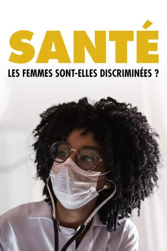 Affiche de Santé, les femmes sont-elles discriminées ?