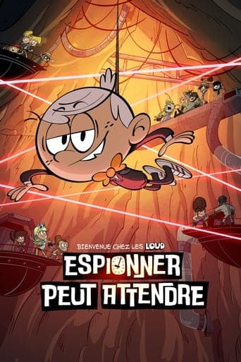 Affiche de Bienvenue chez les Loud - Espionner peut attendre