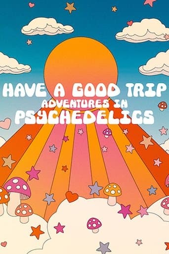 Affiche de Have a Good Trip : Un voyage psychédélique