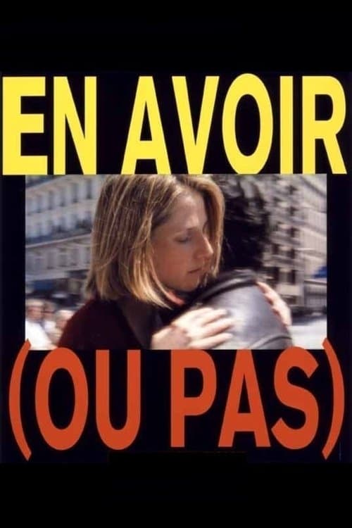 Affiche de En avoir (ou pas)