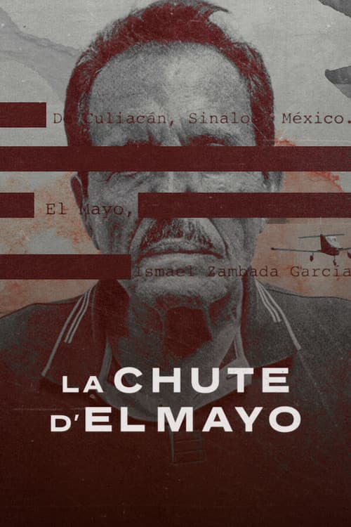 Affiche de La Chute d'El Mayo