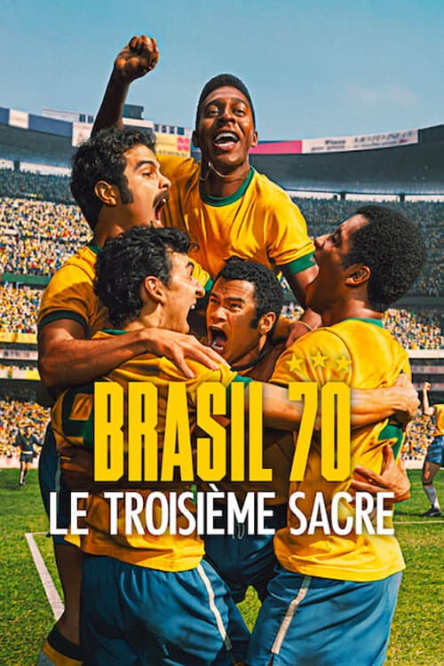 Affiche de Brasil 70 : Le troisième sacre