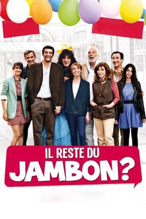 Affiche de Il reste du jambon ?