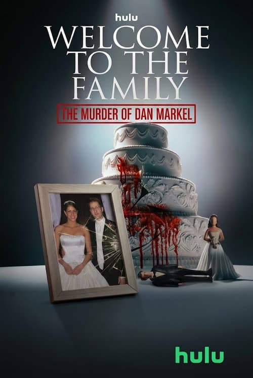 Affiche de Welcome to the Family: The Murder of Dan Markel