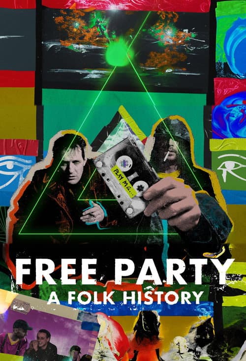 Affiche de Free Party: A Folk History