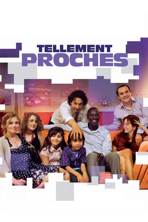 Affiche de Tellement proches