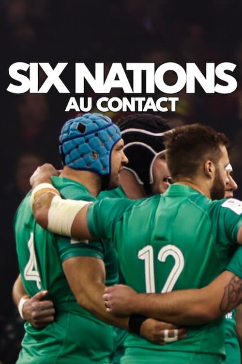Affiche de Six Nations : Au contact