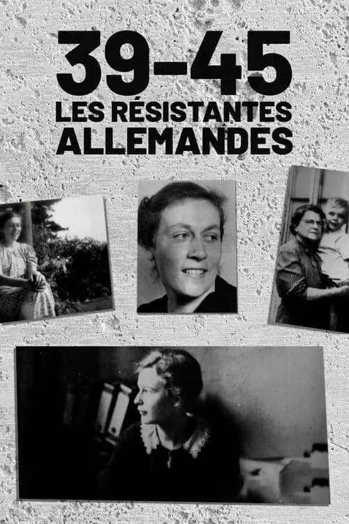 Affiche de 39-45 : Les Résistantes allemandes