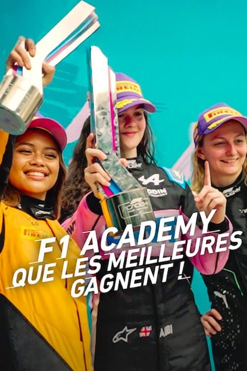 Affiche de F1 Academy : Que les meilleures gagnent !