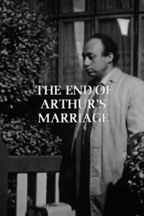 Affiche de The End of Arthur's Marriage