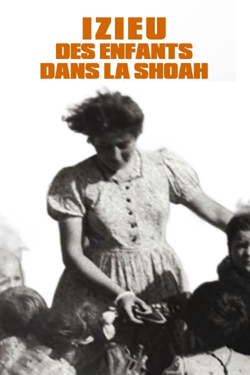 Affiche de Izieu, des enfants dans la Shoah