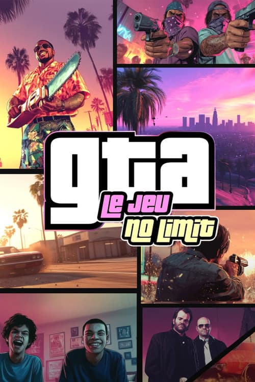 Affiche de GTA, le jeu no limit