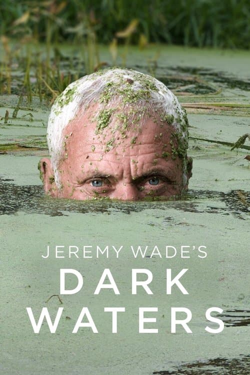 Affiche de Jeremy Wade's Dark Waters