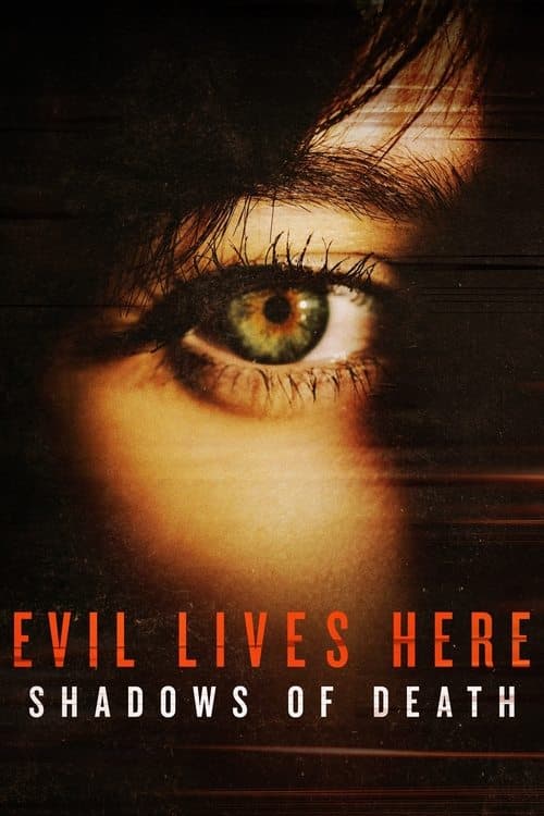 Affiche de Evil Lives Here: Shadows of Death