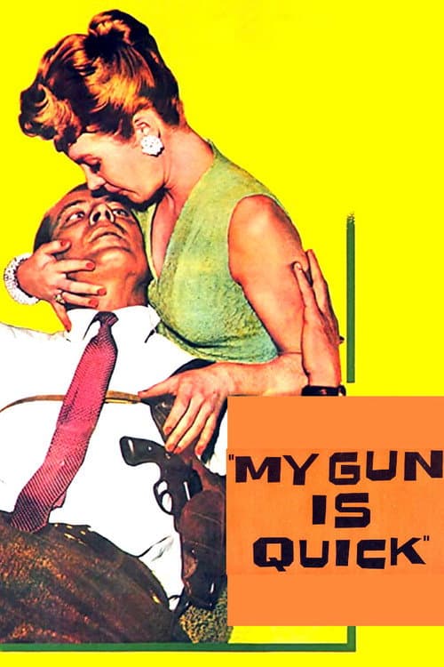 Affiche de My Gun Is Quick