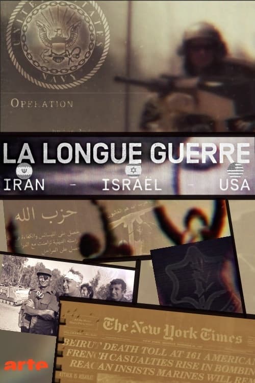 Affiche de La Longue Guerre : Iran, Israël, USA