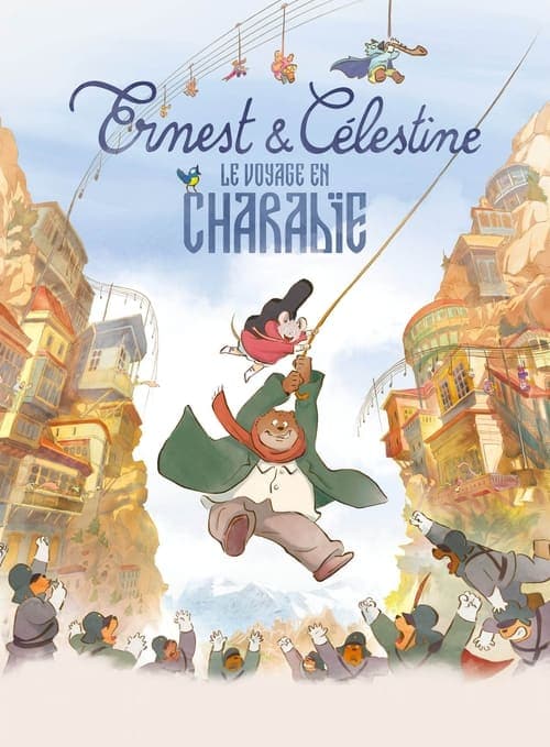 Affiche de Ernest et Célestine : Le Voyage en Charabie