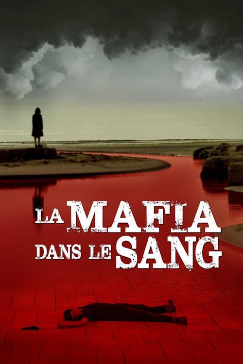 Affiche de La Mafia dans le sang