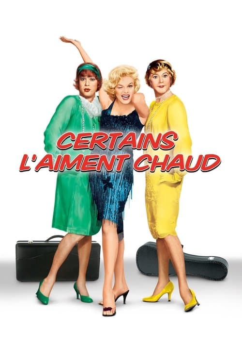 Affiche de Certains l'aiment chaud