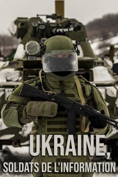Affiche de Ukraine, soldats de l'information