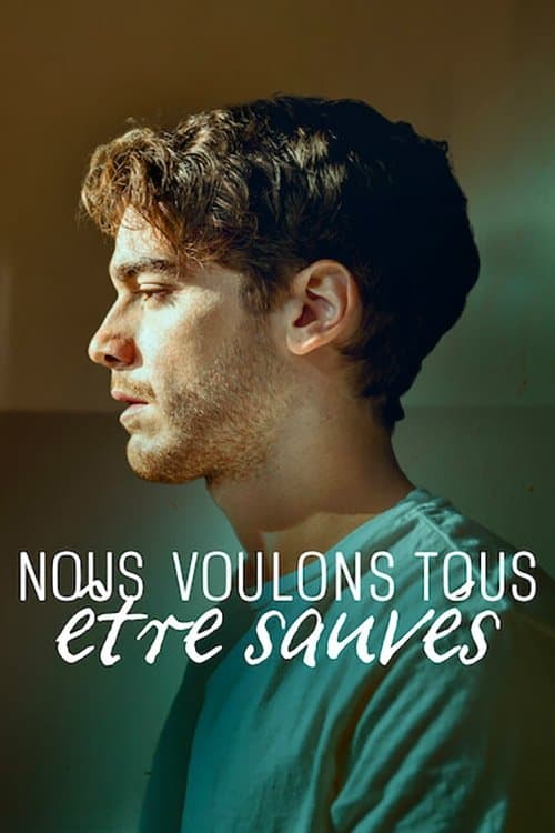 Affiche de Nous voulons tous être sauvés