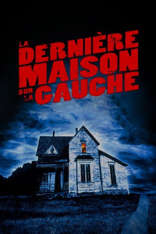 Affiche de La Dernière Maison sur la gauche