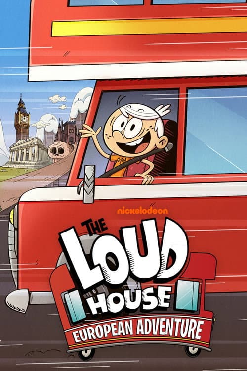 Affiche de The Loud House: European Adventure
