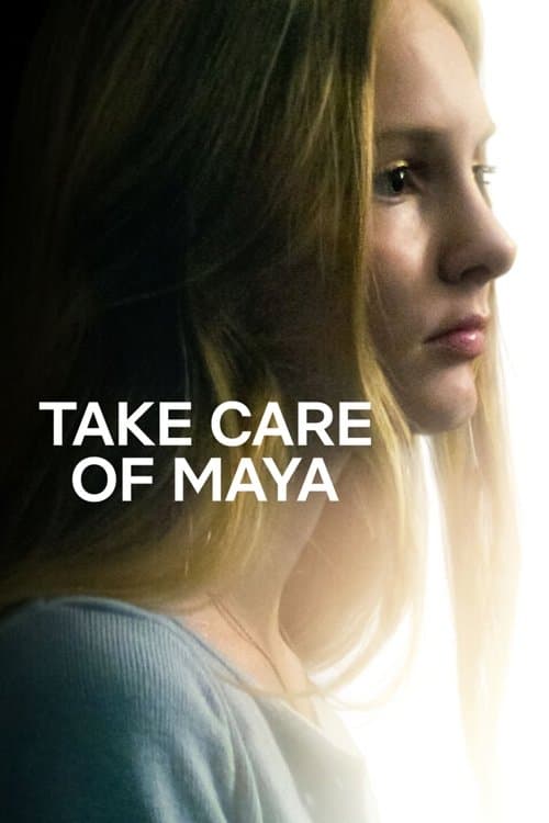 Affiche de Take Care of Maya : Quand l'hôpital fait mal