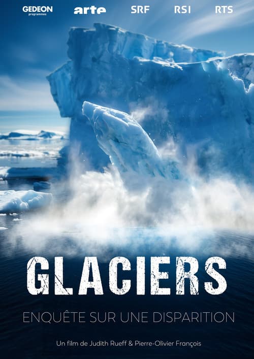 Affiche de Glaciers - Enquête sur une disparition