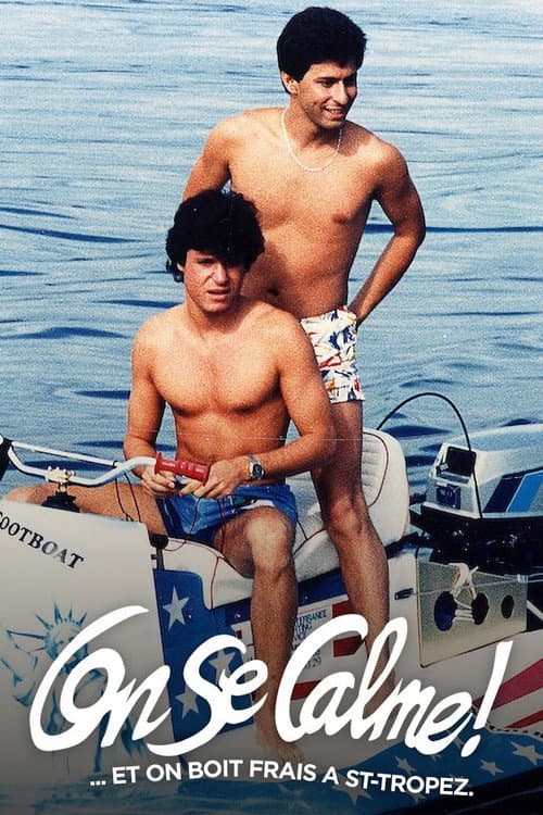 Affiche de On se calme et on boit frais à Saint-Tropez