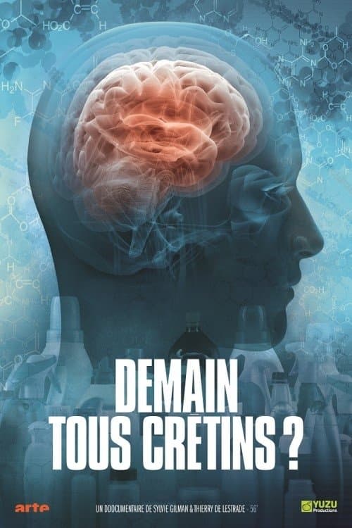 Affiche de Demain, tous crétins ?