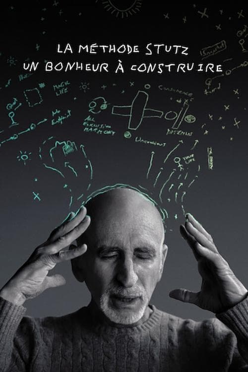 Affiche de La Méthode Stutz : Un bonheur à construire