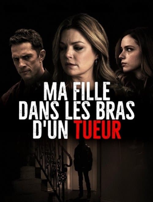 Affiche de Ma fille dans les bras d'un tueur