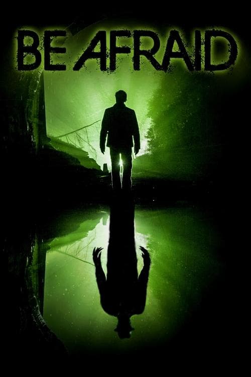 Affiche de Be Afraid