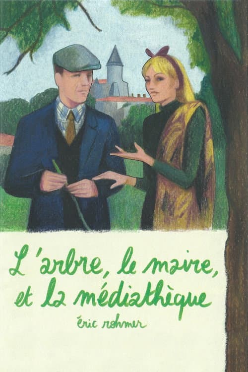 Affiche de L'Arbre, le Maire et la Médiathèque