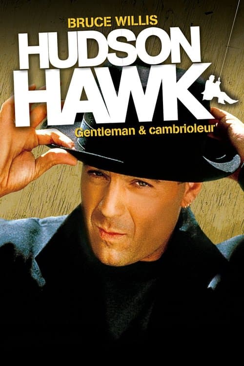 Affiche de Hudson Hawk, Gentleman et Cambrioleur
