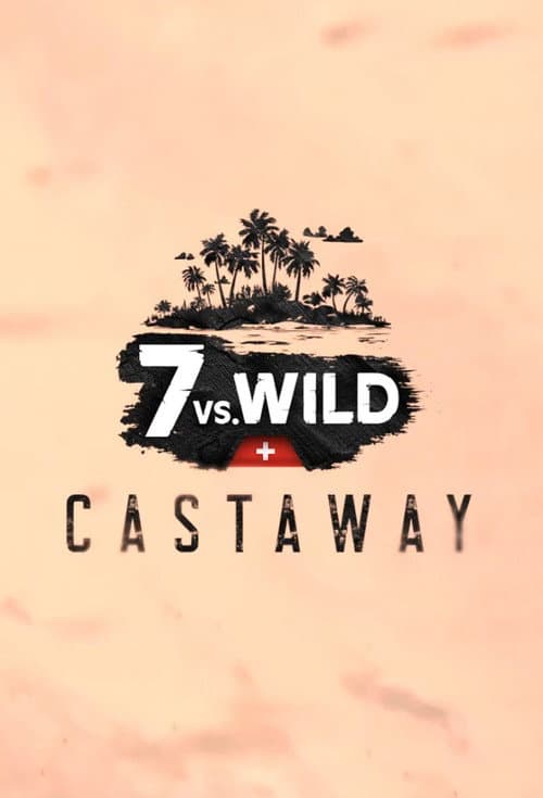 Affiche de 7 vs. Wild: Castaway