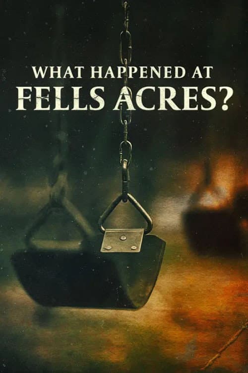 Affiche de What Happened at Fells Acres?