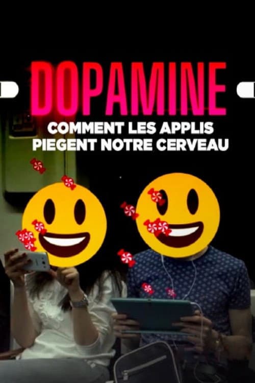 Affiche de Dopamine, comment les applis piègent notre cerveau