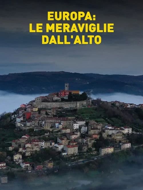 Affiche de Europa: le meraviglie dall'alto