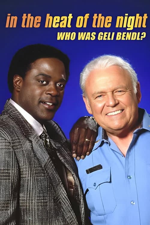 Affiche de In the Heat of the Night: Who Was Geli Bendl?