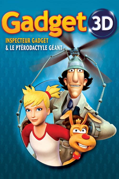 Affiche de Gadget 3D : Inspecteur Gadget et le ptérodactyle géant