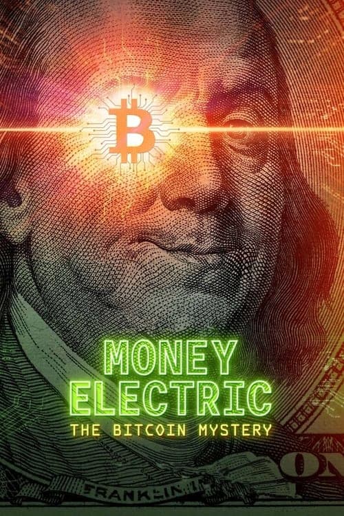 Affiche de Money Electric: The Bitcoin Mystery
